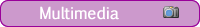 Multimedia